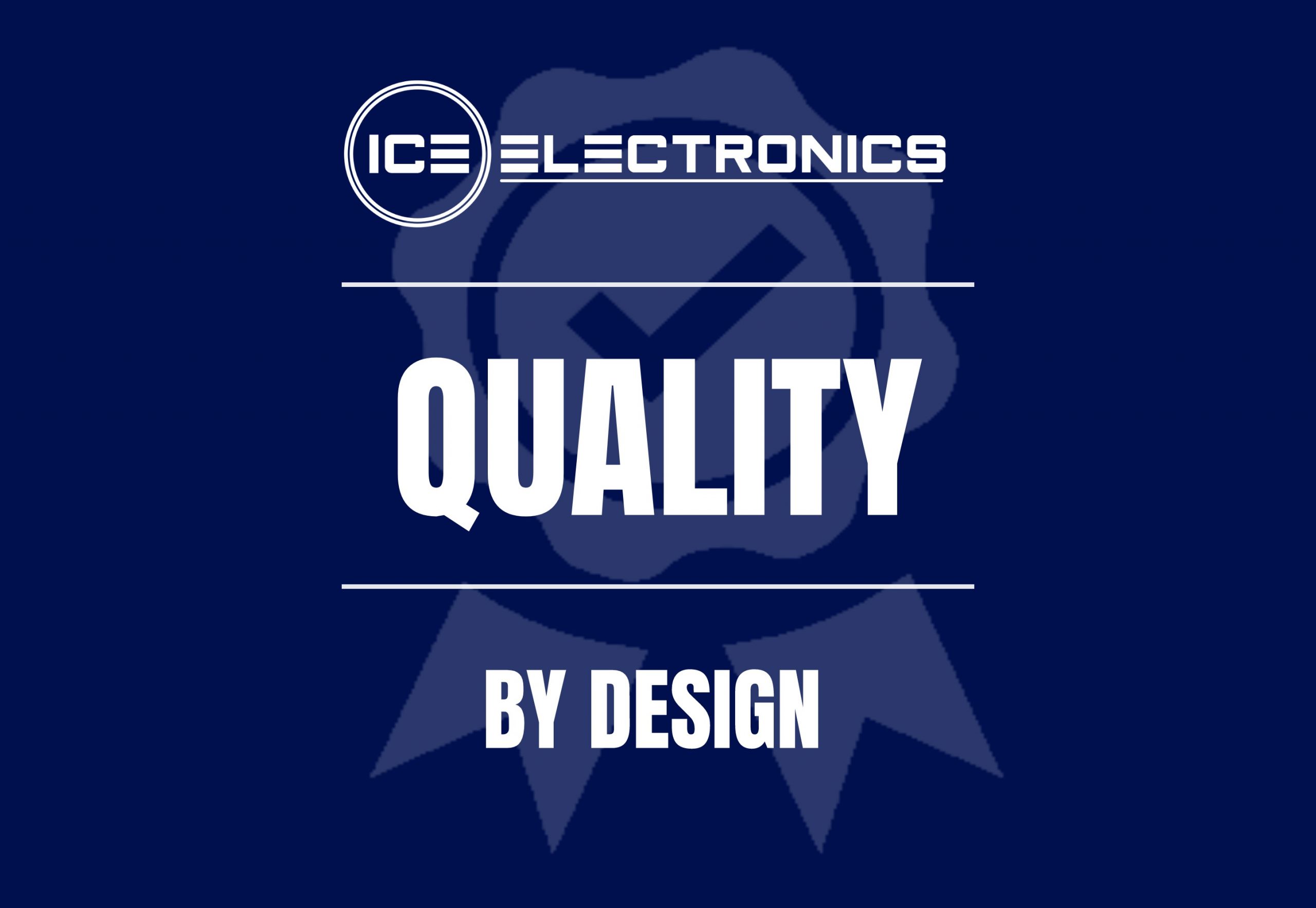 ICE Electronics - quality by design